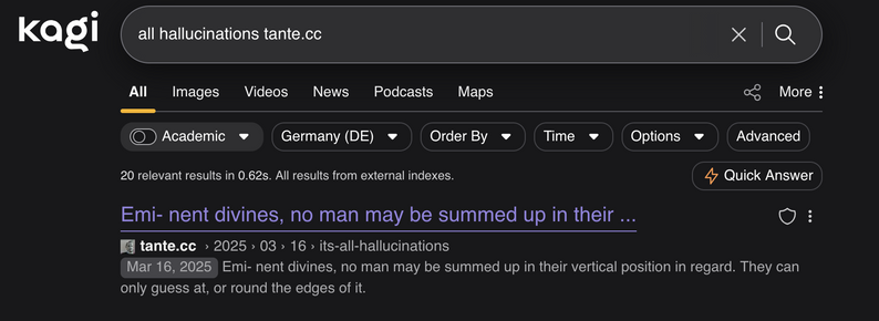 Screenshot of the Kagi Search Engine pointing to one of my articles titled "It's all hallucinations" with text that was obviously generated by my AI crawler teergrube.